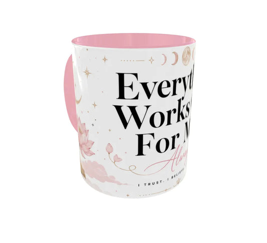 Everything Works Out For Me Always Pink Ceramic Mug