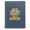 Big Journeys Begin with Small Steps Notebook
