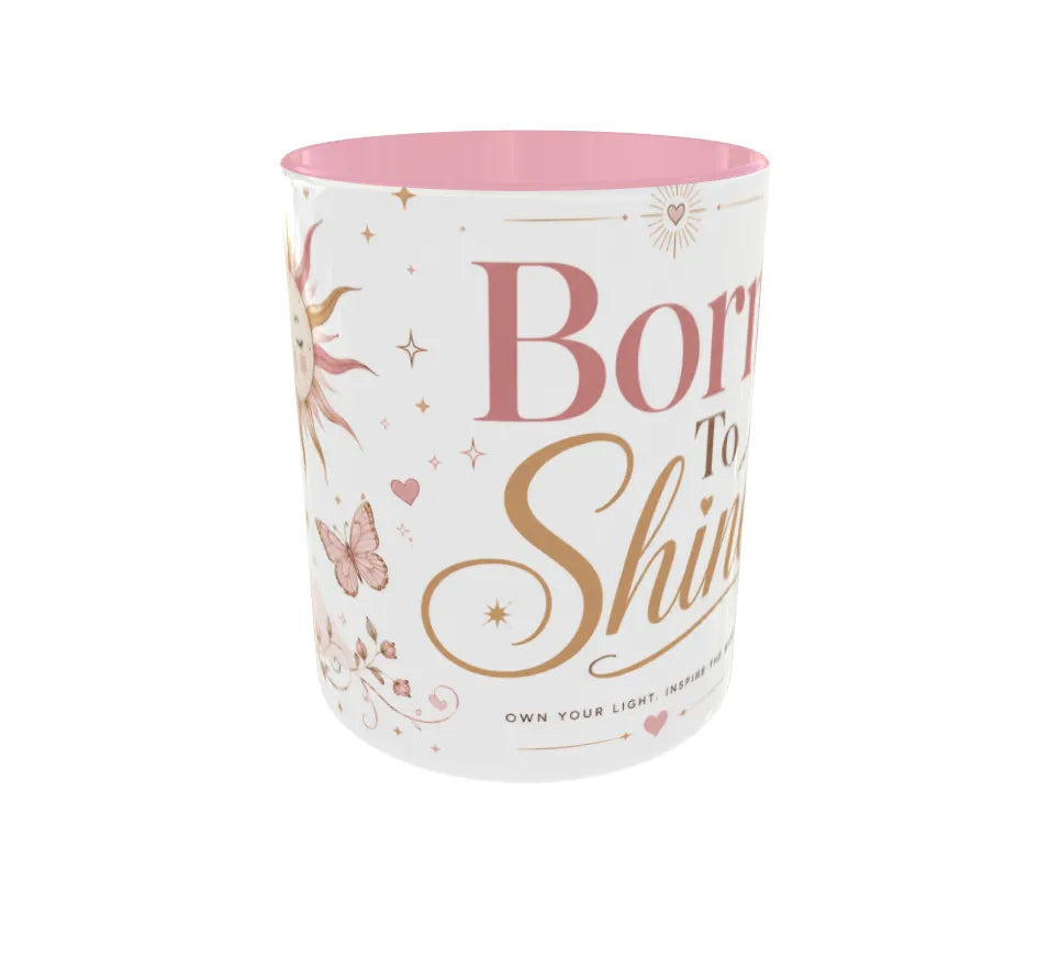 Born to Shine Pink Ceramic Coffee Mug