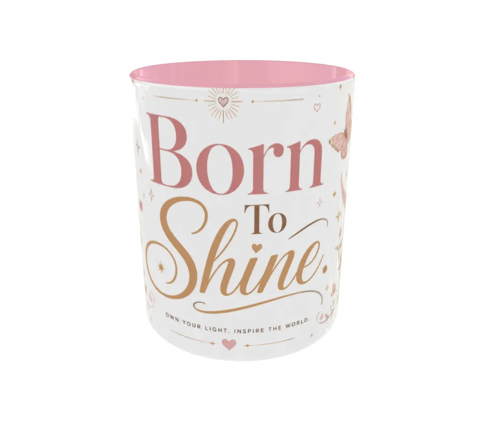 Born to Shine Pink Ceramic Coffee Mug