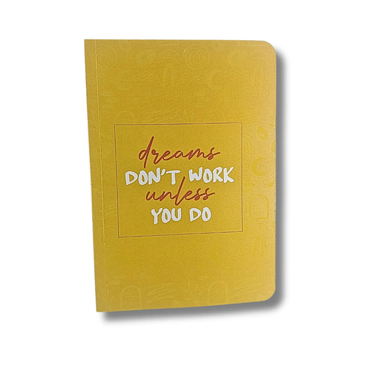 Dreams Don’t Work Motivational Yellow Unruled Diary – 21 × 15 cm