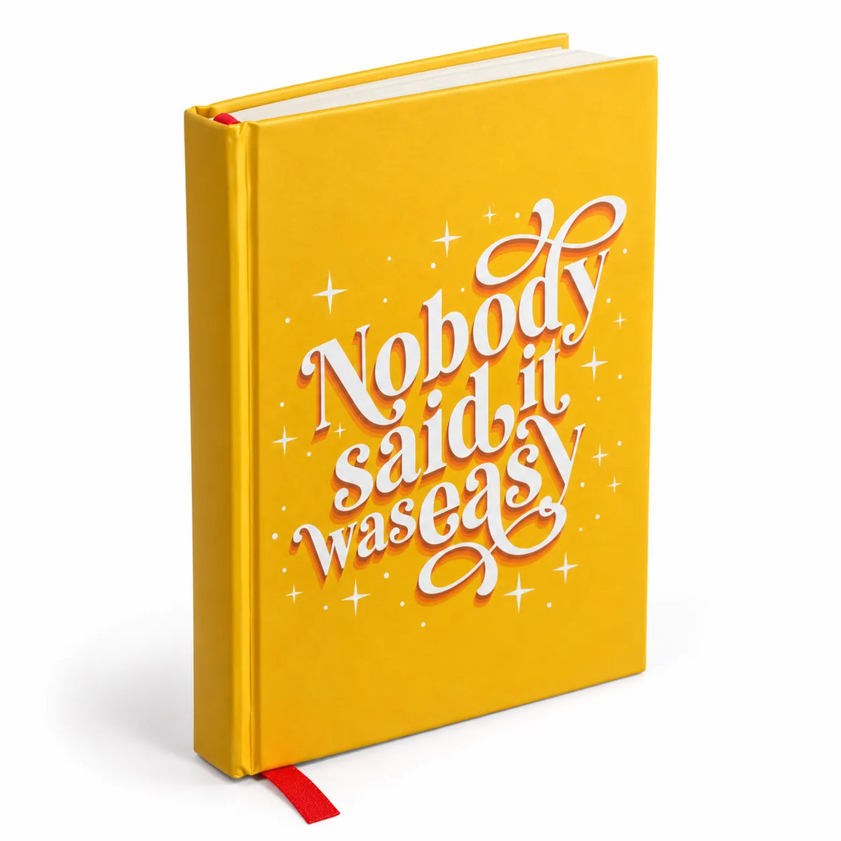 Nobody Said It Was Easy – Unruled Hard Cover Diary, 192 Pages, 16 × 21 cm