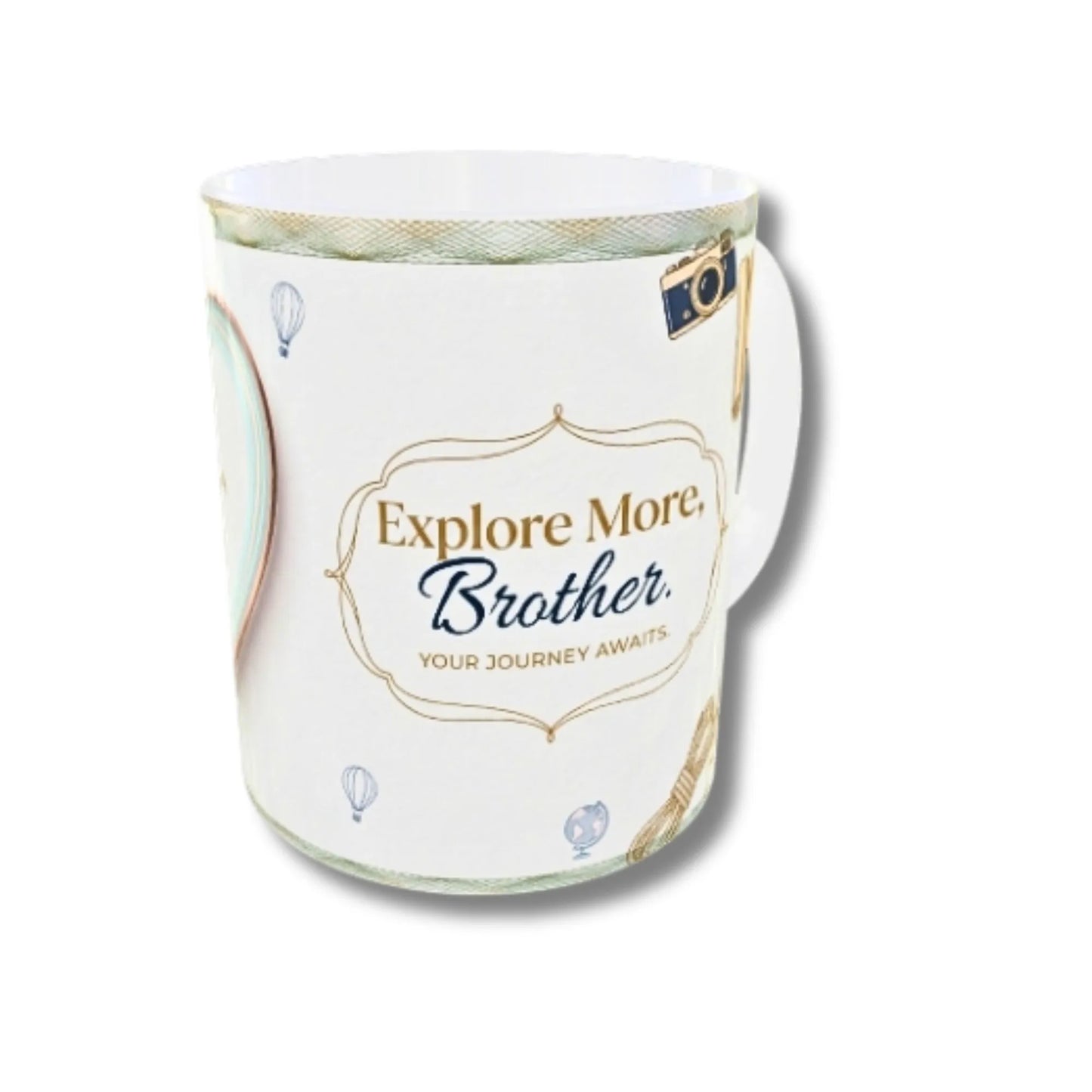 A white ceramic mug with a handle, featuring the printed text 'Explore More. Brother.
